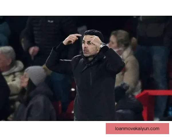 阿尔特塔更衣室管理逐渐成熟，球队氛围稳步改善